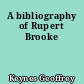 A bibliography of Rupert Brooke