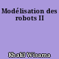 Modélisation des robots II