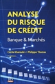 Analyse du risque de crédit : banque & marchés