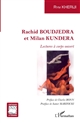 Rachid Boudjedra et Milan Kundera : lectures à corps ouvert