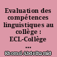 Evaluation des compétences linguistiques au collège : ECL-Collège : Manuel
