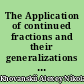 The Application of continued fractions and their generalizations to problems in approximation bheory
