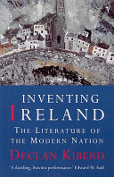 Inventing Ireland : the literature of the modern nation