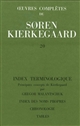 Oeuvres complètes : XX : Index terminologique : principaux concepts de Kierkegaard