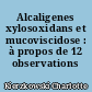 Alcaligenes xylosoxidans et mucoviscidose : à propos de 12 observations