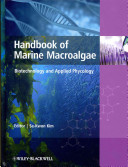 Handbook of marine macroalgae : biotechnology and applied phycology