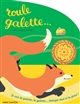 Roule galette : un livre animé de IK & SK