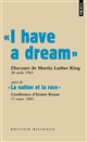 "	I have a dream" : discours du pasteur Martin Luther King, Washington DC, 28 août 1963 : conférence faite en Sorbonne par Ernest Renan, 11 mars 1882