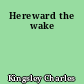 Hereward the wake