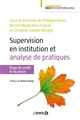 Supervision en institution et analyse de pratiques : Éloge du conflit et du plaisir