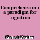 Comprehension : a paradigm for cognition