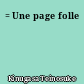 = Une page folle