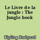 Le Livre de la jungle : The Jungle book