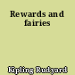 Rewards and fairies