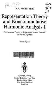 Representation theory and noncommutative harmonic analysis : I : Fundamental concepts, representations of Virasoro and affine algebras
