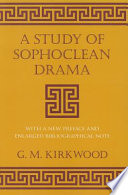 A study of Sophoclean drama : with a new pref. and enlarged bbibliogr. note