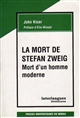 La mort de Stefan Zweig : mort d'un homme moderne