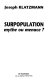 Surpopulation : mythe ou menace ?