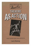 Theatre as action : Soviet Russian avant-garde aesthetics