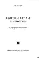 Restif de La Bretonne et ses doubles : le double dansla genèse des romans épistolaires de Restif de la Bretonne (1775-1787)