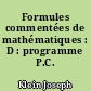 Formules commentées de mathématiques : D : programme P.C.