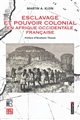 Esclavage et pouvoir colonial en Afrique occidentale française