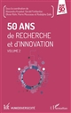 50 ans de recherche et d'innovation : Volume 2