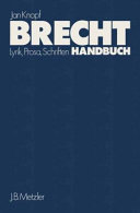 Brecht-Handbuch : Lyrik, Prosa, Schriften : eine Ästhetik der Widersprüche