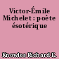 Victor-Émile Michelet : poète ésotérique