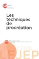 Les techniques de procréation : actes du colloque organisé à l'Université de Cergy-Pontoise (CY Cergy Paris Université) le 17 mai 2019