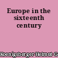 Europe in the sixteenth century