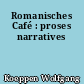 Romanisches Café : proses narratives