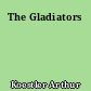 The Gladiators