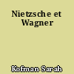Nietzsche et Wagner