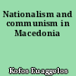Nationalism and communism in Macedonia
