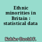 Ethnic minorities in Britain : statistical data