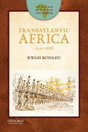 Transatlantic Africa, 1440-1888