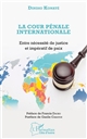 La Cour pénale internationale : entre nécessité de justice et impératif de paix