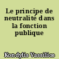 Le principe de neutralité dans la fonction publique