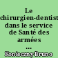 Le chirurgien-dentiste dans le service de Santé des armées françaises durant les guerres modernes