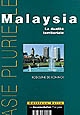 Malaysia : la dualité territoriale