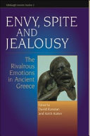 Envy, spite and jealousy : the rivalrous emotions in ancient Greece