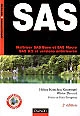 SAS : maîtriser SAS Base et SAS Macro SAS 9.2 et versions antérieures