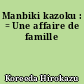 Manbiki kazoku : = Une affaire de famille