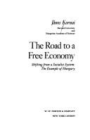 The road to a free economy : shifting from a socialist system : the example of Hungary