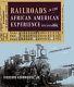 Railroads in the African American experience : a photographic journey