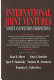 International joint ventures . Soviet and western perspectives, edited by A.B. Sherr & Al