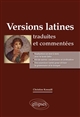 Versions latines traduites et commentées