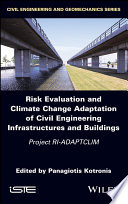 Risk evaluation and climate change adaptation of civil engineering infrastructures and buildings : project RI-ADAPTCLIM