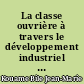 La classe ouvrière à travers le développement industriel de la Côte d'Ivoire : (structure et vie)